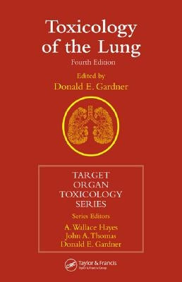Toxicology of the Lung by Gardner, Donald E.