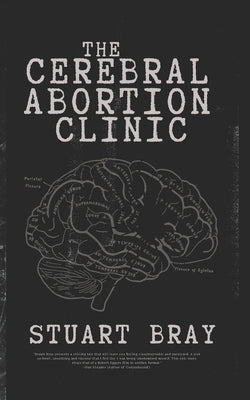 The Cerebral Abortion Clinic: The Idol House by Yvonne, Danielle