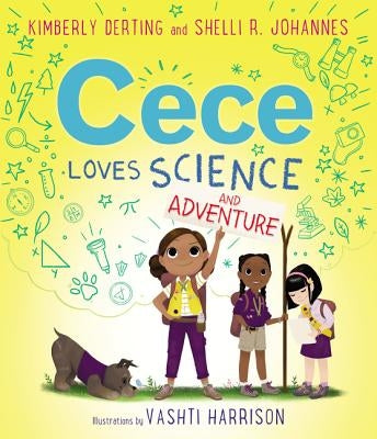 Cece Loves Science and Adventure by Derting, Kimberly