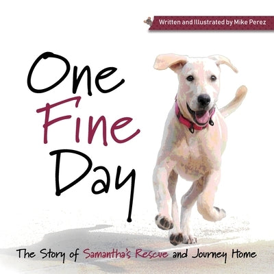 One Fine Day by Perez, Mike