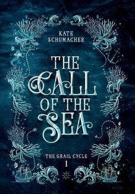 The Call of the Sea by Schumacher, Kate