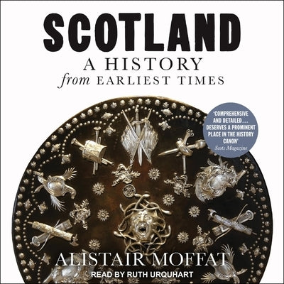 Scotland: A History from Earliest Times by Moffat, Alistair