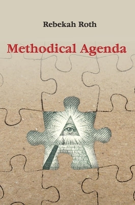 Methodical Agenda by Roth, Rebekah