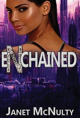Enchained by McNulty, Janet