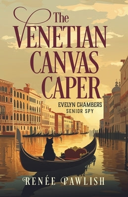 The Venetian Canvas Caper by Pawlish, Renee