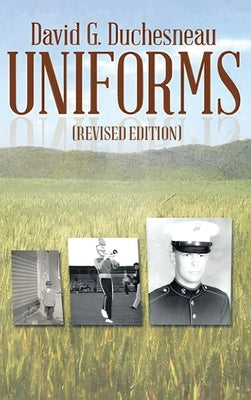 Uniforms: (Revised Edition) by Duchesneau, David G.