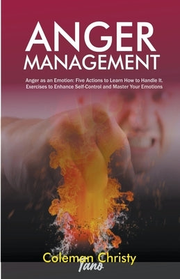Anger Management by Tanos, Coleman Christy