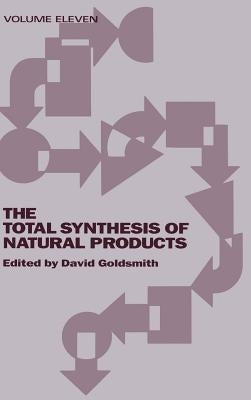 The Total Synthesis of Natural Products, Volume 11, Part B: Bicyclic and Tricyclic Sesquiterpenes by Pirrung, Michael C.
