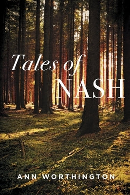 Tales of Nash by Worthington, Ann