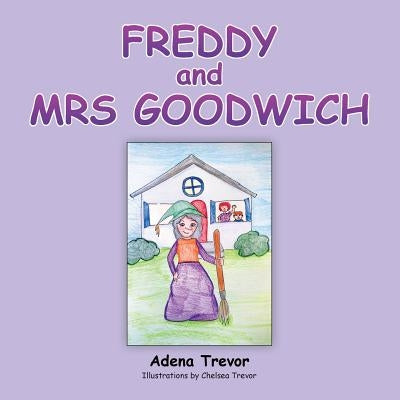 Freddy and Mrs Goodwich by Trevor, Adena