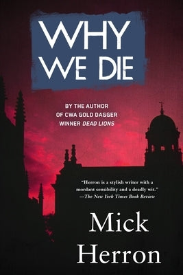 Why We Die by Herron, Mick
