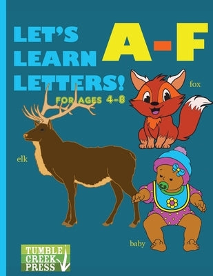 Let's Learn Letters A-F by Dixon, Dani
