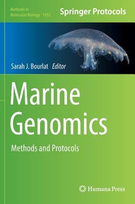 Marine Genomics: Methods and Protocols by Bourlat, Sarah J.