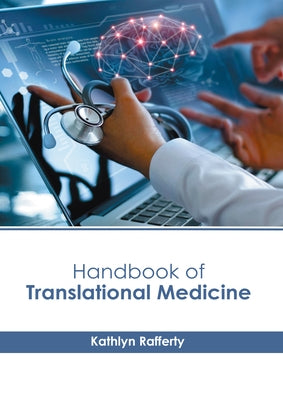 Handbook of Translational Medicine by Rafferty, Kathlyn