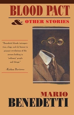 Blood Pact & Other Stories by Benedetti, Mario