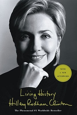 Living History by Clinton, Hillary Rodham