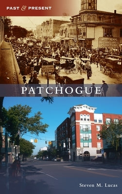 Patchogue by Lucas, Steven M.