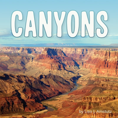 Canyons by Amstutz, Lisa J.