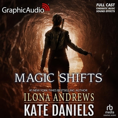 Magic Shifts [Dramatized Adaptation]: Kate Daniels 8 by Andrews, Ilona