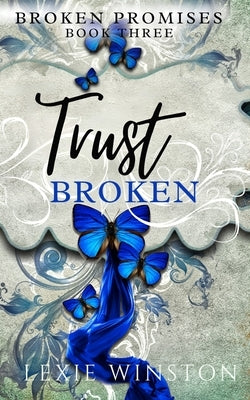 Trust Broken by Winston, Lexie