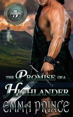 The Promise of a Highlander: (Highland Bodyguards, Book 5) by Prince, Emma