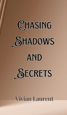 Chasing Shadows and Secrets by Donovan, Alec