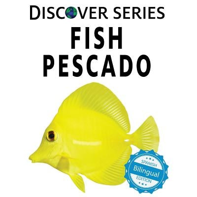 Fish / Pescado by Xist Publishing