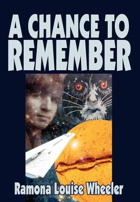 A Chance to Remember by Wheeler, Ramona Louise