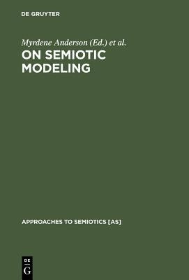 On Semiotic Modeling by Anderson, Myrdene