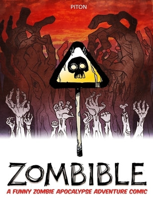 Zombible: A Funny Zombie Apocalypse Adventure Comic by Mintz, Dmitry