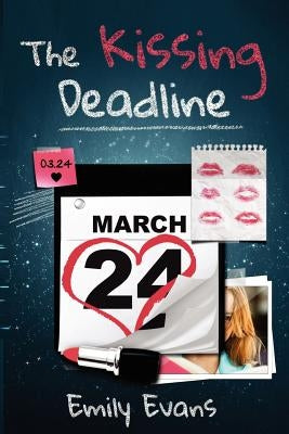 The Kissing Deadline by Evans, Emily