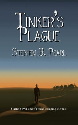 Tinker's Plague by Pearl, Stephen B.