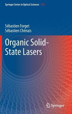 Organic Solid-State Lasers by Forget, Sébastien