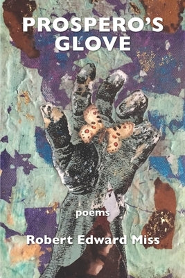 Prospero's Glove by , Robert Edward