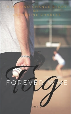 Tag Forever Mine by Charles, Catherine