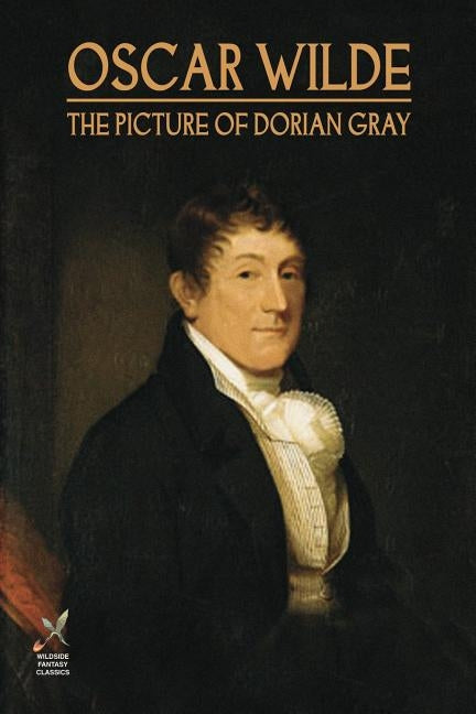 The Picture of Dorian Gray by Wilde, Oscar