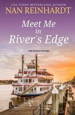 Meet Me in River's Edge by Reinhardt, Nan
