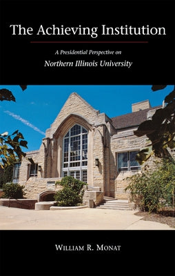 The Achieving Institution by William, Monat