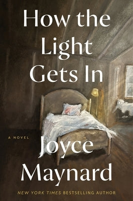 How the Light Gets in by Maynard, Joyce