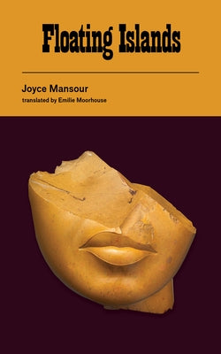 Floating Islands by Mansour, Joyce