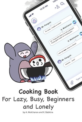 Cooking book for lazy, busy, beginners and lonely by Babkina, Ksenia