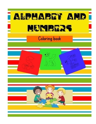 Alphabet and numbers: Coloring book by Gonga, Ash