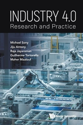 Industry 4.0: Research and Practice by Sony Michael