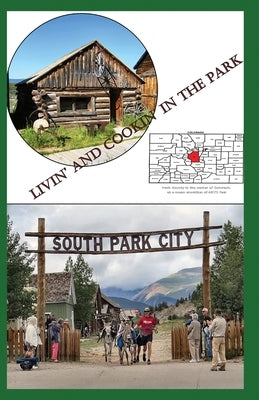 Livin' and Cookin' in the Park by Elsner, Deb