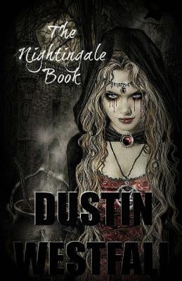The Nightingale Book by Westfall, Dustin
