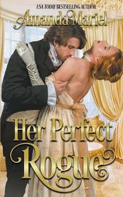 Her Perfect Rogue by Mariel, Amanda