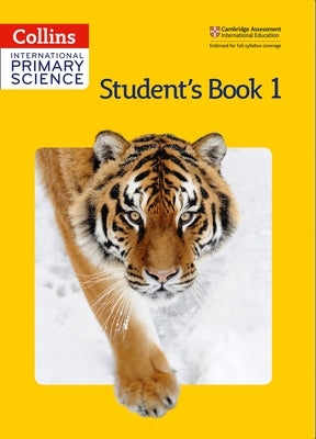Collins International Primary Science - Student's Book 1 by Skillikorn, Philipa