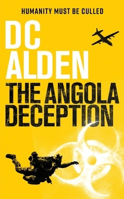 The Angola Deception: A Conspiracy Action Thriller by Alden, DC