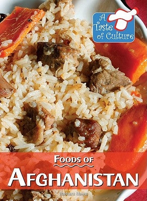 Foods of Afghanistan by Sheen, Barbara