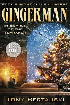 Gingerman (Large Print): In Search of the Toymaker by Bertauski, Tony